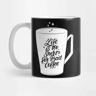 Live is too short for bid coffee Mug
